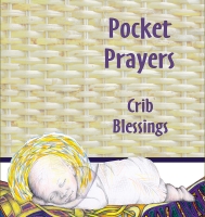 Pocket Prayers - Crib Blessings