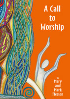 A Call to Worship (C) www.lindisfarne-scriptorium.co.uk 2020